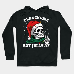 Dead Inside But Jolly Af Skull Santa Skeleton Hoodie